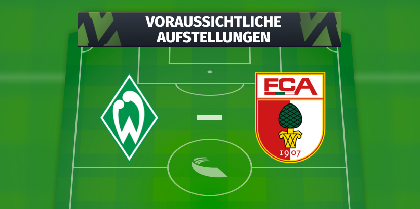 Werder Bremen – FC Augsburg: Die voraussichtlichen Aufstellungen